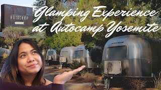My First Glamping Experience | Autocamp Yosemite | Midpines | Part 1