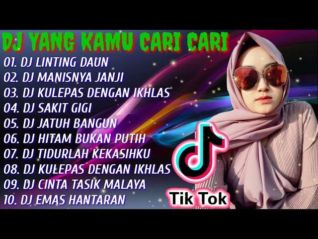 DJ TIKTOK TERBARU 2021🎵DJ LINTING DAUN💃SLOW REMIX FULL ALBUM VIRAL 2021 class=