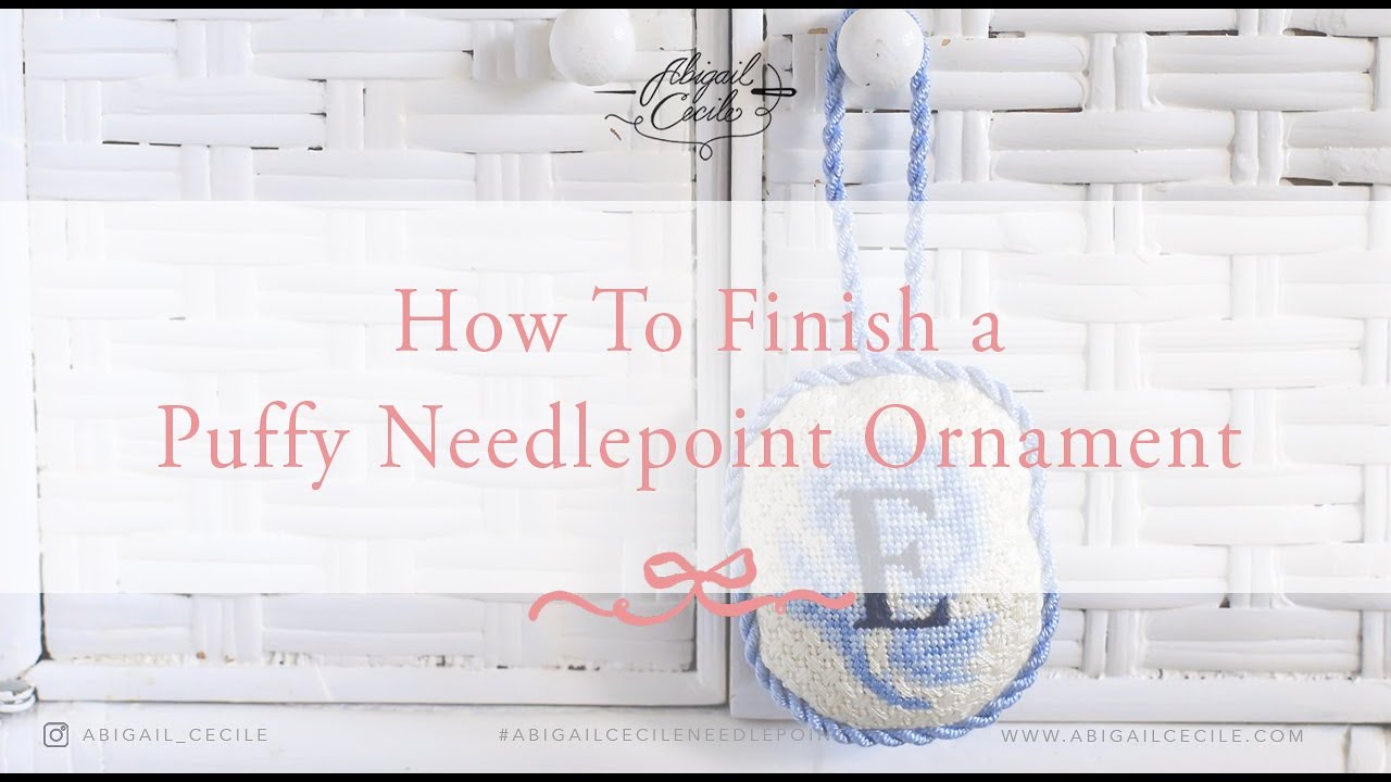 How to Finish a Stuffed Needlepoint Ornament