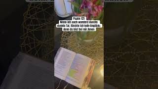 Psalm 121„Wenn ich auch wandere durchs dunkleTalfürchte ich kein Unglück;#views #viral #shorts#hope