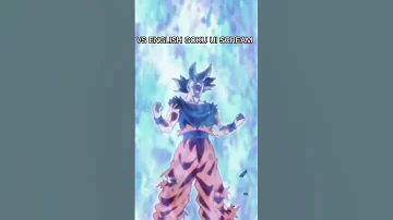 Japanese Vs English Goku UI scream