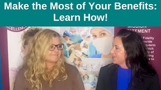 Make the Most of Your Benefits: Learn How!