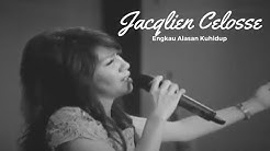 Engkau Alasan Kuhidup - Jacqlien Celosse  - Durasi: 35:40. 