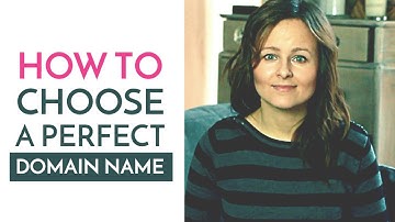 How to Choose a Perfect Domain Name