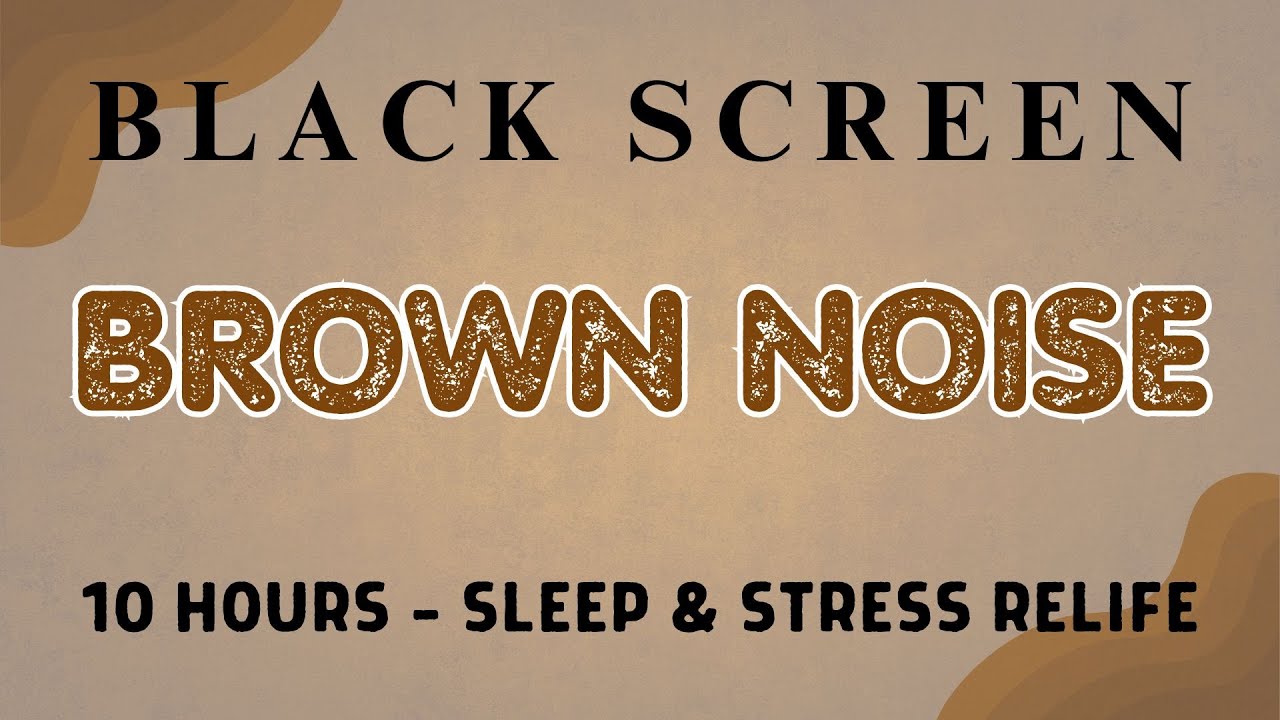 Brown Noise Sound | Black Screen | Sound For Sleep Instantly And Stress ...