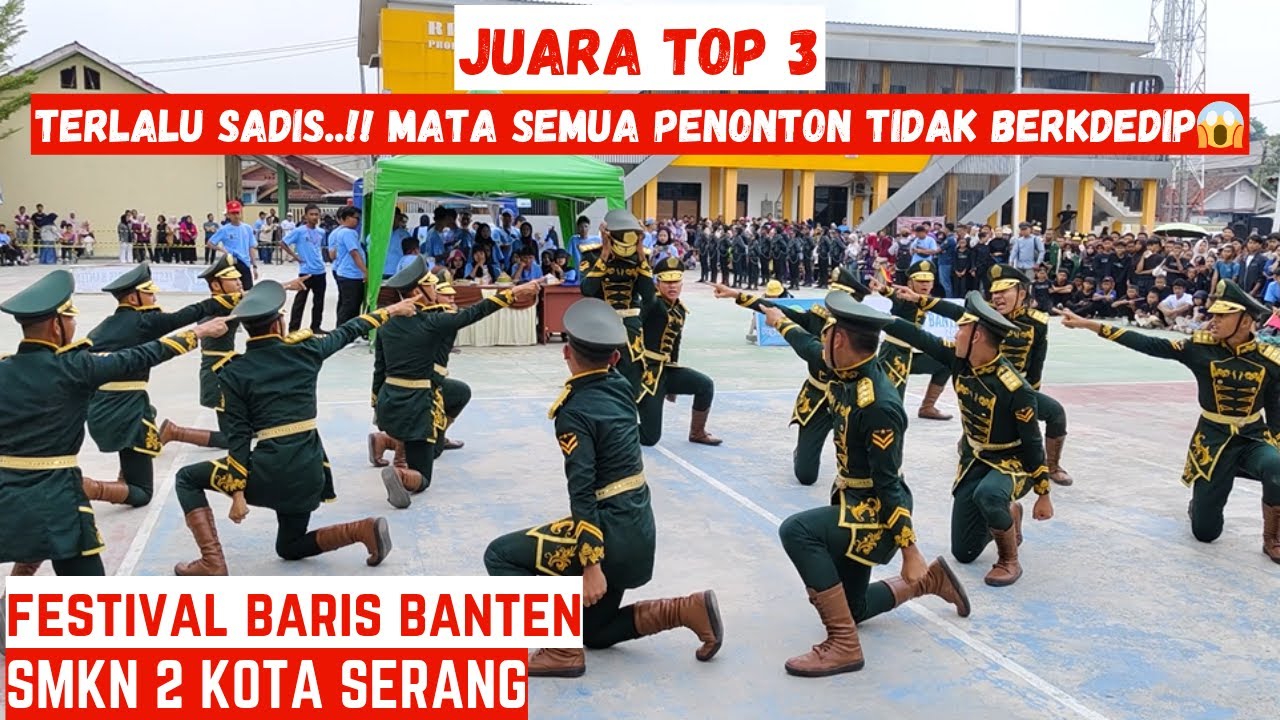 TERLALU SADIS...!!! JUARA TOP 3 PASKIBRA SMKN 2 KOTA SERANG - FESTIVAL BARIS BANTEN