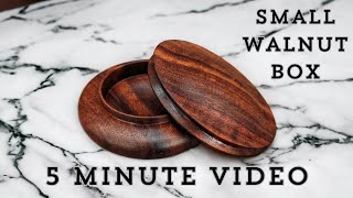 Five Minute Box - short woodturning a walnut box