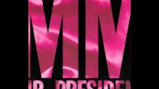 Mr President - MM (Radio Edit, 1993) Marilyn Monroe