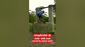 Anak loncat ke sumur tua!! | anak nekat#shorts #shortvideo #tragedi #anak#videolucu#hiburan#lucu
