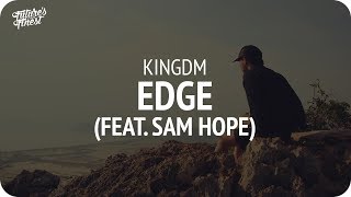 KINGDM - Edge feat. Sam Hope