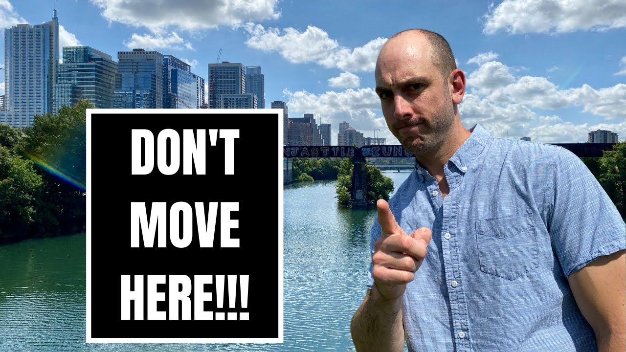 DO NOT MOVE TO AUSTIN! 5 Reasons Why Austin Might Not Be For You YouTube