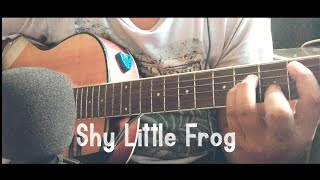 Video thumbnail of "Shy little Frog"