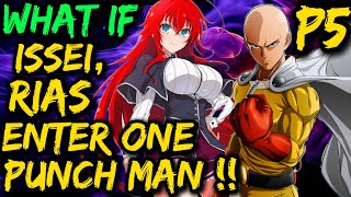 What if ISSEI , RIAS meet SAITAMA & One Punch Man Verse !?🥷HAREM 😳! New Power War Begins or End !⚔️