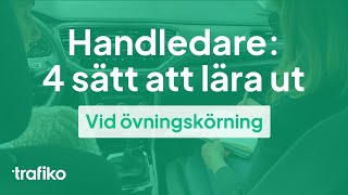 Handledare 4 Tips Sätt Att Lära Ut Vid Övningskörning