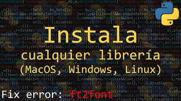 Instalar Librerías en Python (numpy, scipy, matplotlib, sympy...) + Solución a error FT2FONT