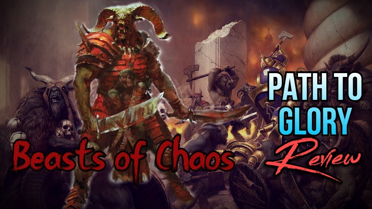 Path to Glory Review: Beasts of Chaos YouTube