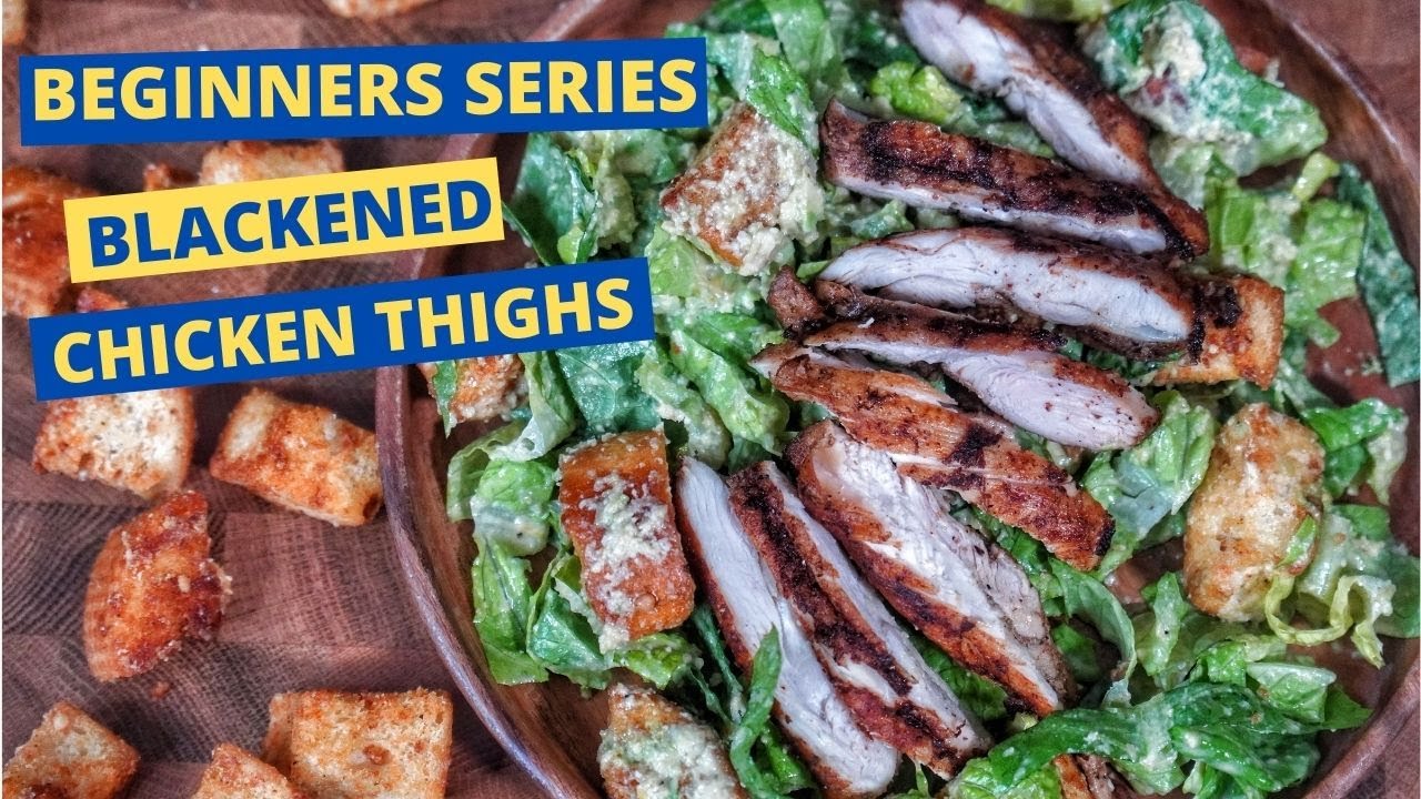 SOUS VIDE Beginners Series | Pt. 2 Blackened Chicken Thighs