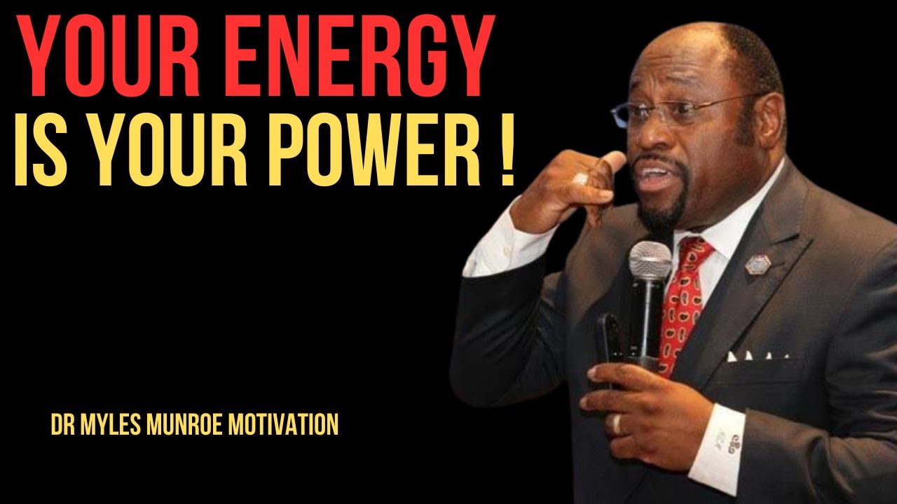 Protect Your Energy Why Guarding Your Heart Determines Your Success BY DR MYLES MUNROE 