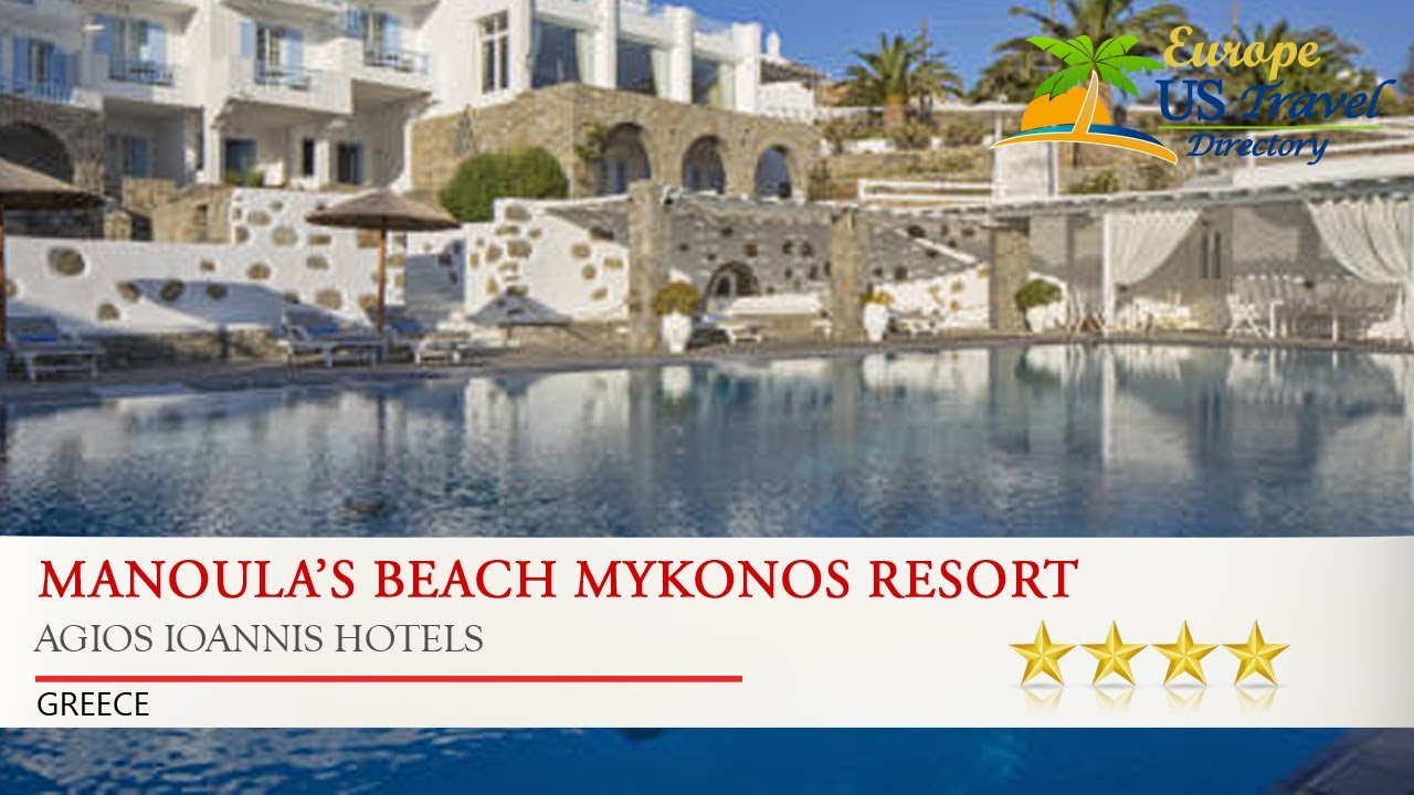 Manoula's Beach Mykonos Resort - Agios Ioannis Hotels, Greece - YouTube