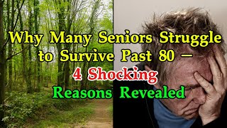 Which 4 Silent Health Issues Stop Most People From Living Beyond 80 — And How to Avoid Them