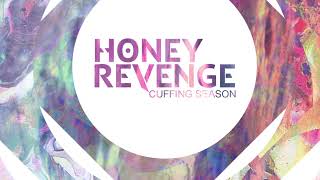 Honey Revenge- Cuffing Season (Full Album)