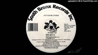 4 Ever Blunted - Straight Up (Street Mix)