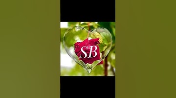 S love B   S ❤️ B   S love B letter wallpaper HD #shortsfeed #trendingshorts #viralvideo