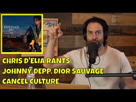 Chris D'Elia on Johnny Depp, Dior Sauvage, and Cancel Culture