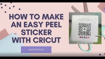 How to make Easy Peel Stickers with Cricut
