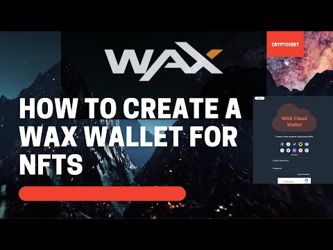 How to create a wax wallet for NFTs A how to NFT guide