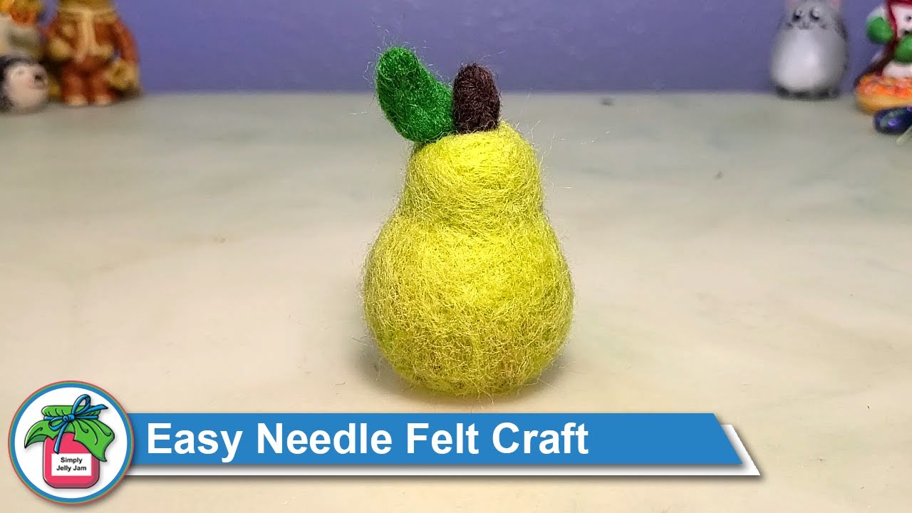 Needle Felt Pear