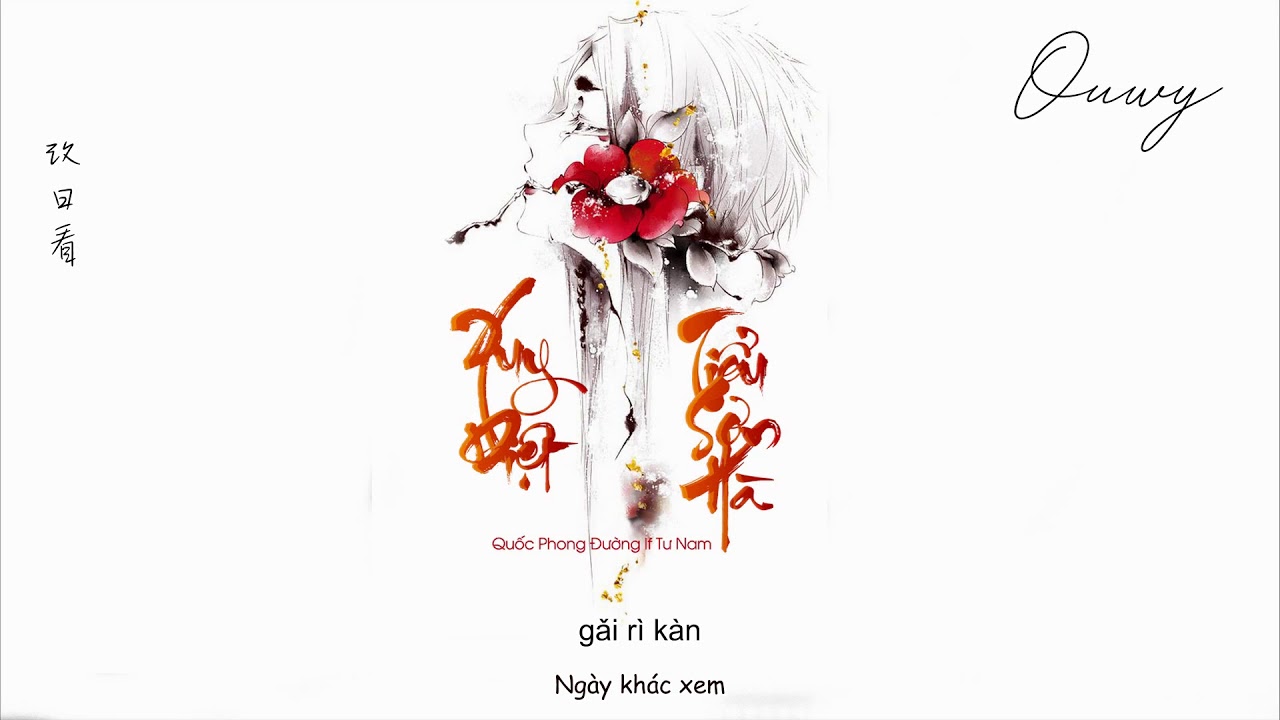 [Vietsub] Xuy Diệt Tiểu Sơn Hà - Tư Nam | 吹灭小山河 - 司南