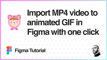 Figma Tutorial: Import an MP4 video to animated GIF layer in Figma with one click