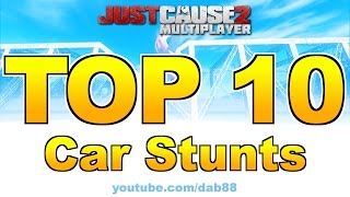 Top 10 Car Stunts - Just Cause 2 Multiplayer