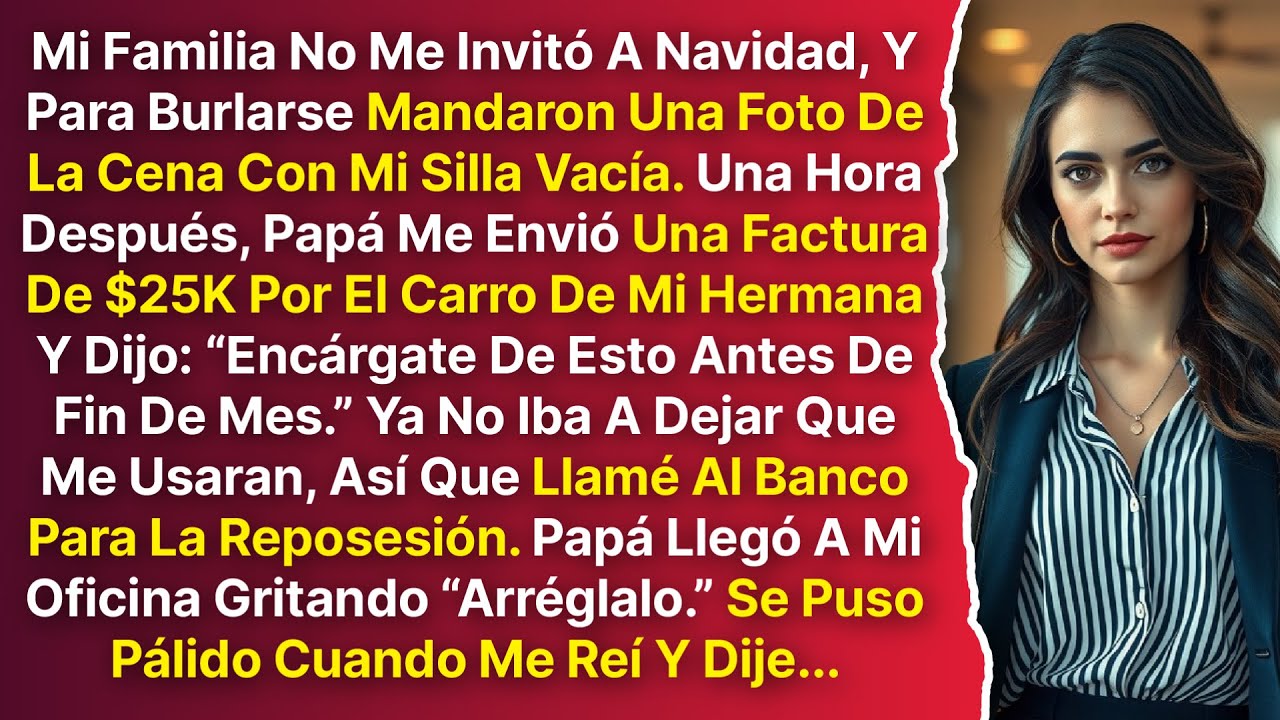 No Me Invitaron A Navidad, Y Mandaron Una Factura De $25K Por El Carro De Mi Hermana. Llamé Al Banco