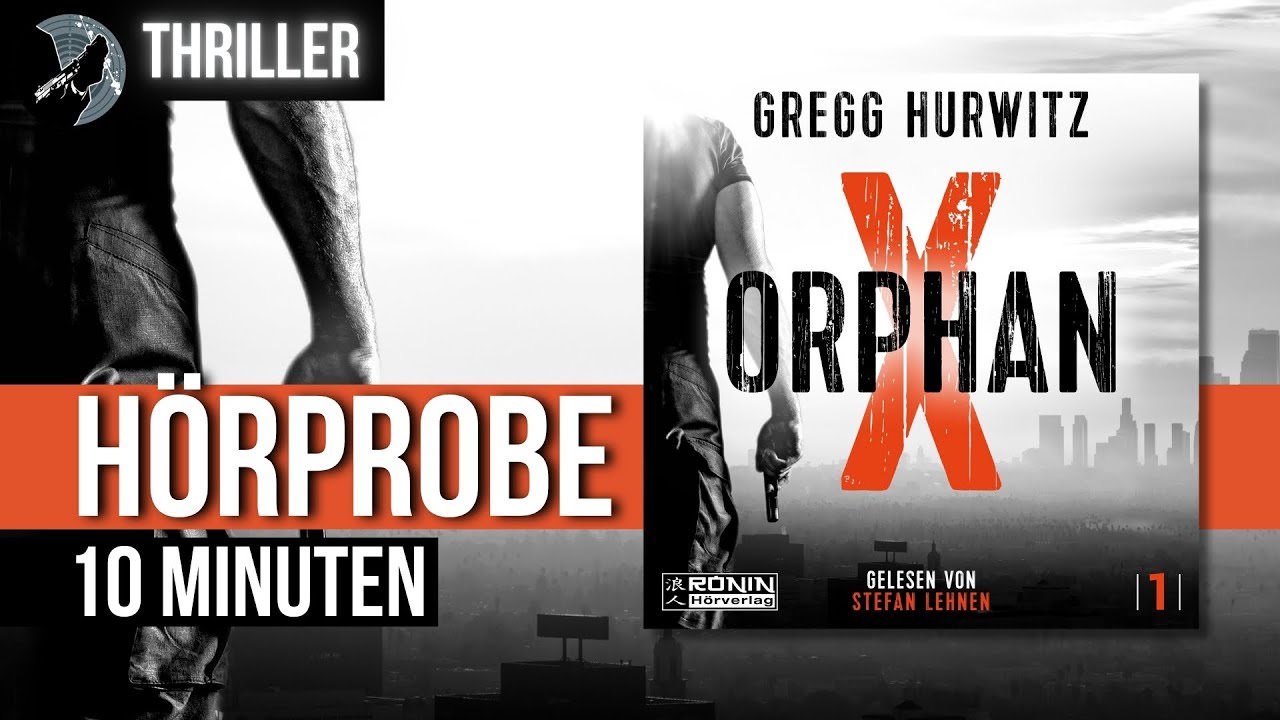 »Orphan X« von Gregg Hurwitz (Thriller) | Hörbuch mit Stefan Lehnen | 
