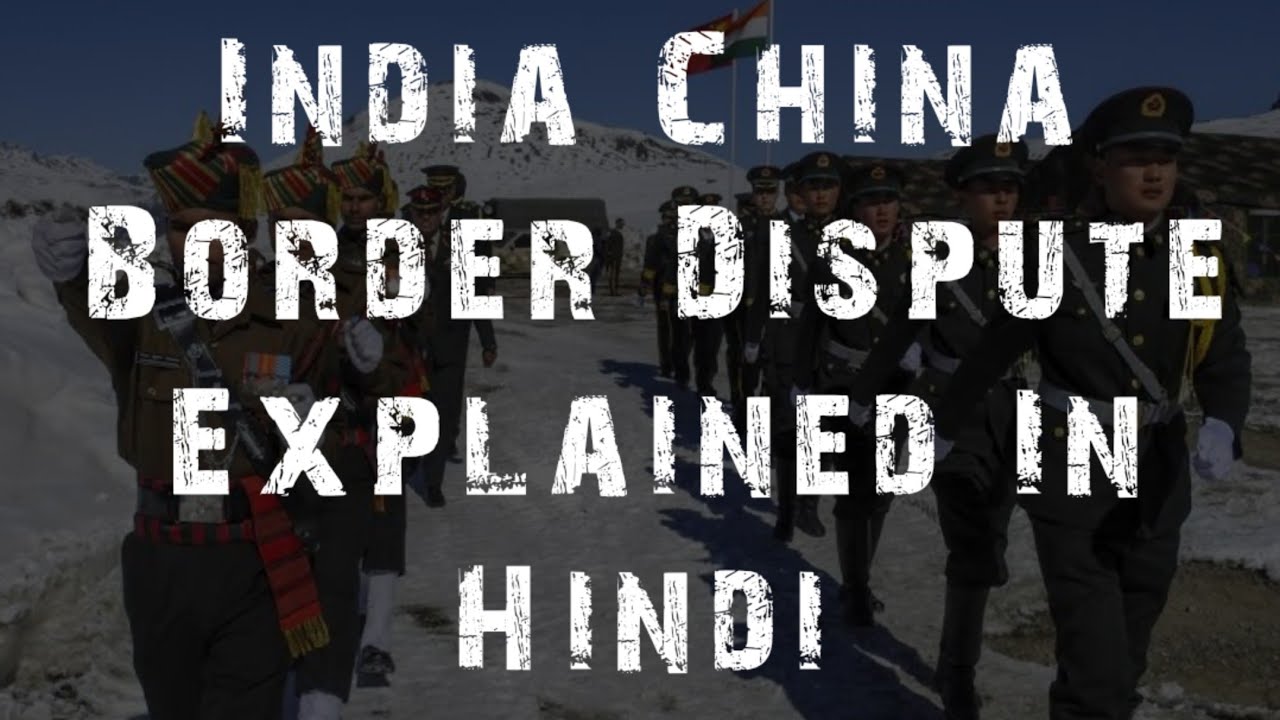 India China Border Dispute Explained In Hindi by Affairs and Analysis