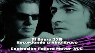 Serafín Zubiri “Recordando a Nino Bravo” Exaltación Fallera Mayor Valencia 2015