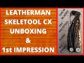 LEATHERMAN SKELETOOL CX UNBOXING / FIRST IMPRESSIONS, EVERYDAY CARRY, EDC, MULTI-TOOL