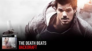 The Death Beats - Backdraft (Original Mix) [Tracers Movie Soundtrack]