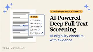 Phase 5 (4/5): AI Full-Text Screening with an Eligibility Checklist | SR Screening with SRxAI.online