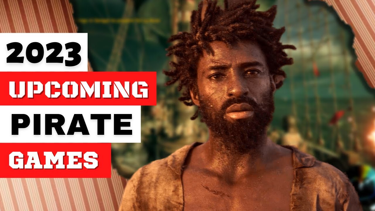 TOP 10 Best Upcoming Pirate Games (2022-2023)