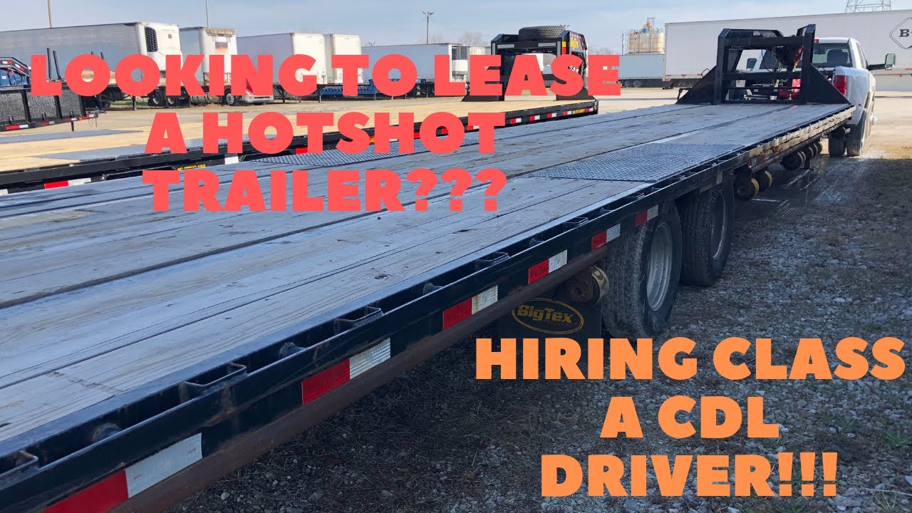 HOTSHOT TRUCKING HIRING CLASS A CDL DRIVERS! LEASING OUT A 40’ BIG TEX TRAILER FREE WEBINAR
