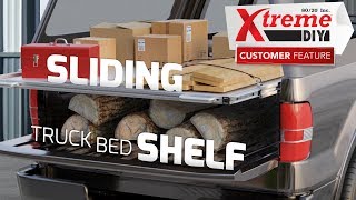 80/20: Xtreme DIY - Sliding Truck Bed Shelf
