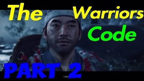 Ghost Of Tsushima Gameplay Walkthrough Part 2 The Warriors Code