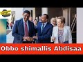 Obbo Shimallis Abdisaa Itti Aanaa Preezdaantii Naanno Oromiyaa Obbo Shimallis Abdisaa Itti Aanaa Preezdaantii Naanno Oromiyaa