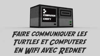 ComputerCraft - Faire communiquer les Turtles et Computers en Wifi avec Rednet