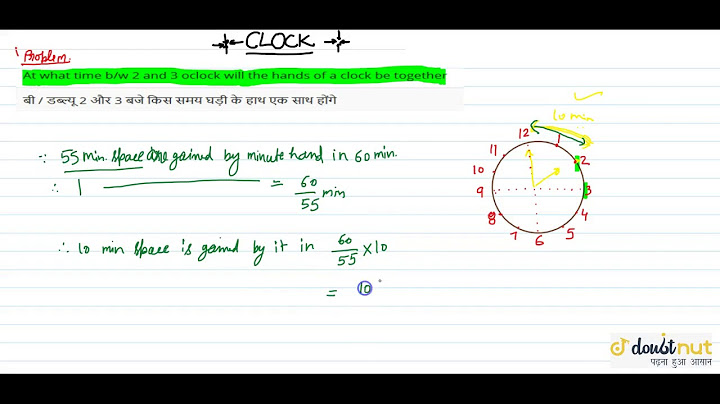 At what time between 2 and 3 clock the two hands of a clock are exactly opposite to each other ?