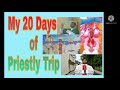 My 20 days of priestly trip anuj soreng  hanimoon time