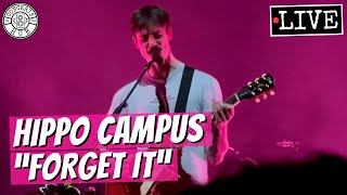 Hippo Campus Forget It LIVE
